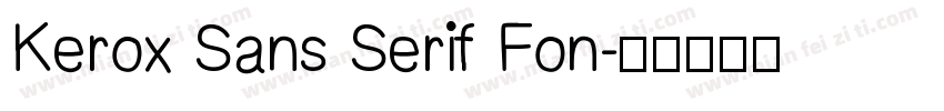 Kerox Sans Serif Fon字体转换